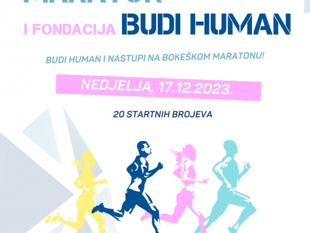 BUDI HUMAN i nastupi na Bokeškom maratonu!